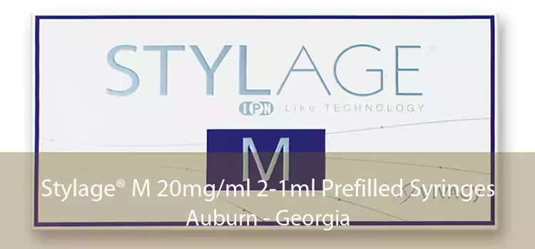 Stylage® M 20mg/ml 2-1ml Prefilled Syringes Auburn - Georgia