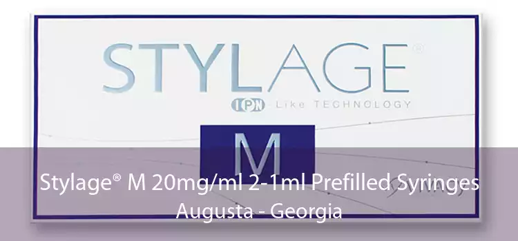 Stylage® M 20mg/ml 2-1ml Prefilled Syringes Augusta - Georgia
