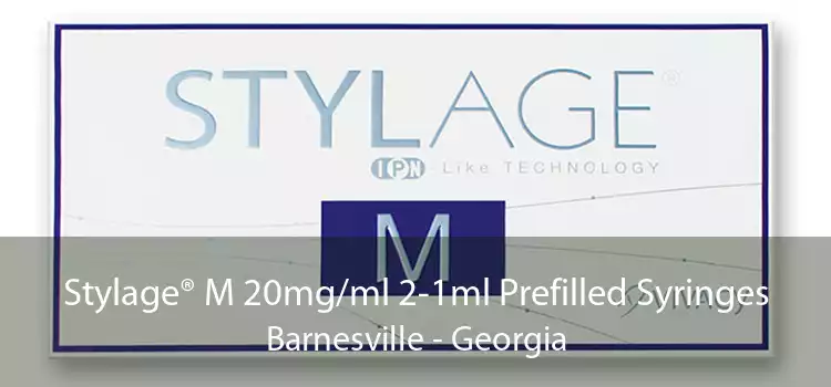 Stylage® M 20mg/ml 2-1ml Prefilled Syringes Barnesville - Georgia