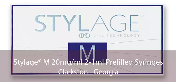Stylage® M 20mg/ml 2-1ml Prefilled Syringes Clarkston - Georgia