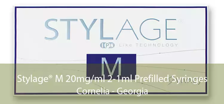 Stylage® M 20mg/ml 2-1ml Prefilled Syringes Cornelia - Georgia