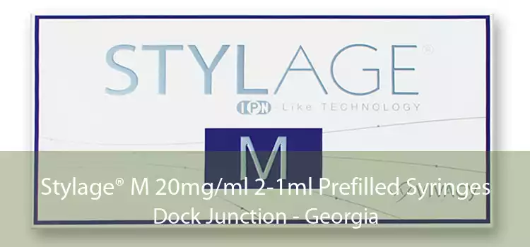 Stylage® M 20mg/ml 2-1ml Prefilled Syringes Dock Junction - Georgia