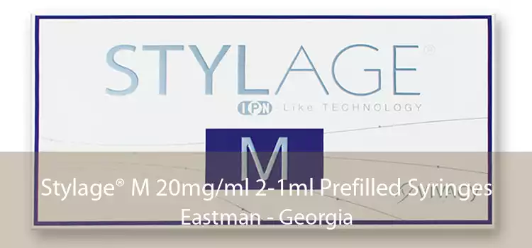 Stylage® M 20mg/ml 2-1ml Prefilled Syringes Eastman - Georgia