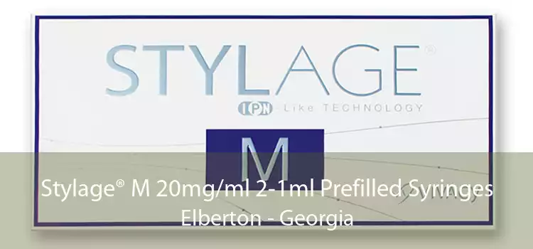 Stylage® M 20mg/ml 2-1ml Prefilled Syringes Elberton - Georgia