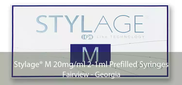 Stylage® M 20mg/ml 2-1ml Prefilled Syringes Fairview - Georgia