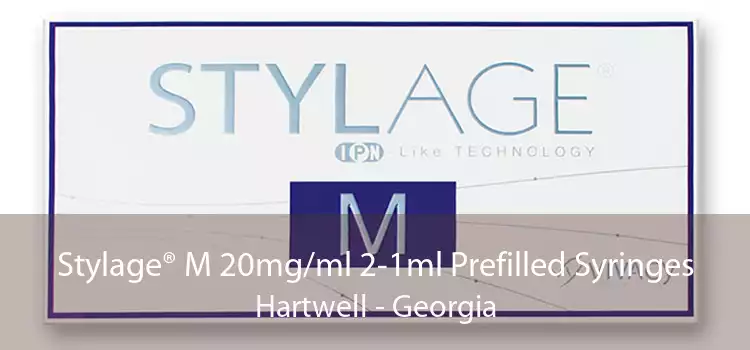Stylage® M 20mg/ml 2-1ml Prefilled Syringes Hartwell - Georgia