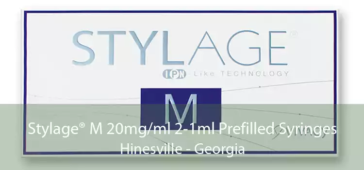 Stylage® M 20mg/ml 2-1ml Prefilled Syringes Hinesville - Georgia