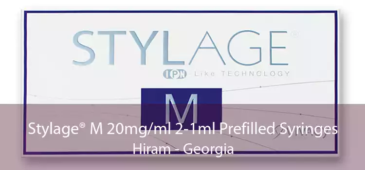 Stylage® M 20mg/ml 2-1ml Prefilled Syringes Hiram - Georgia