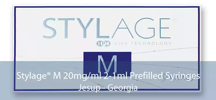 Stylage® M 20mg/ml 2-1ml Prefilled Syringes Jesup - Georgia