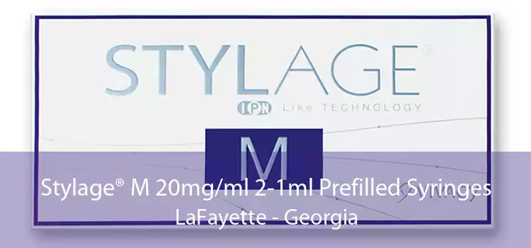 Stylage® M 20mg/ml 2-1ml Prefilled Syringes LaFayette - Georgia