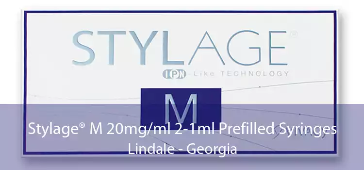 Stylage® M 20mg/ml 2-1ml Prefilled Syringes Lindale - Georgia