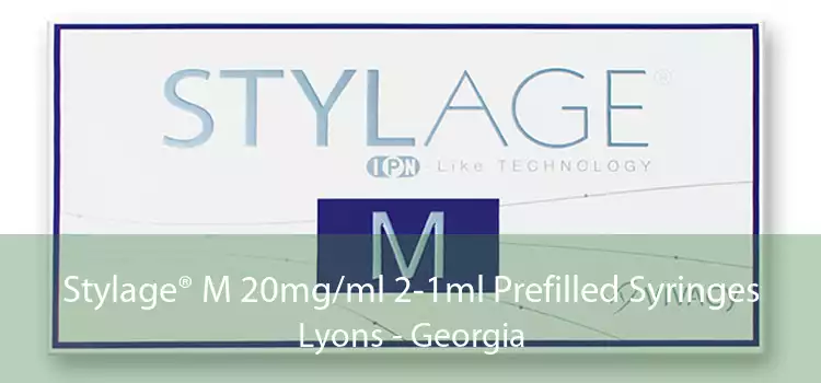 Stylage® M 20mg/ml 2-1ml Prefilled Syringes Lyons - Georgia