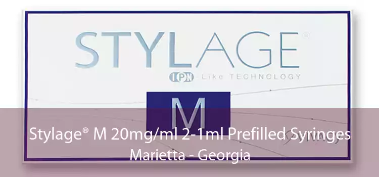Stylage® M 20mg/ml 2-1ml Prefilled Syringes Marietta - Georgia