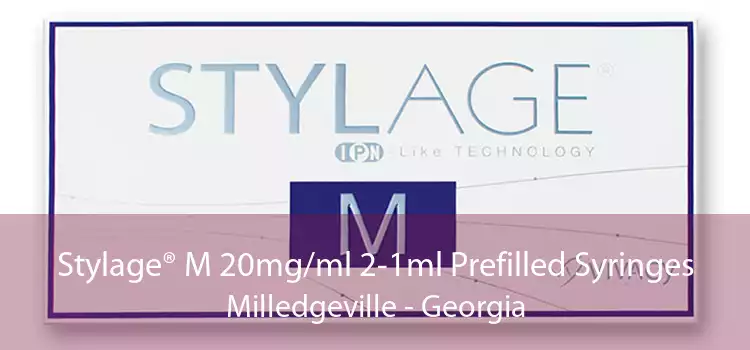 Stylage® M 20mg/ml 2-1ml Prefilled Syringes Milledgeville - Georgia