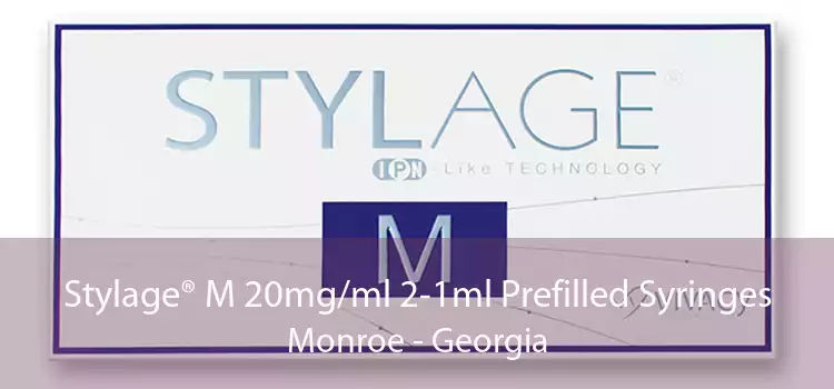 Stylage® M 20mg/ml 2-1ml Prefilled Syringes Monroe - Georgia