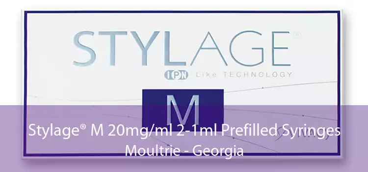 Stylage® M 20mg/ml 2-1ml Prefilled Syringes Moultrie - Georgia