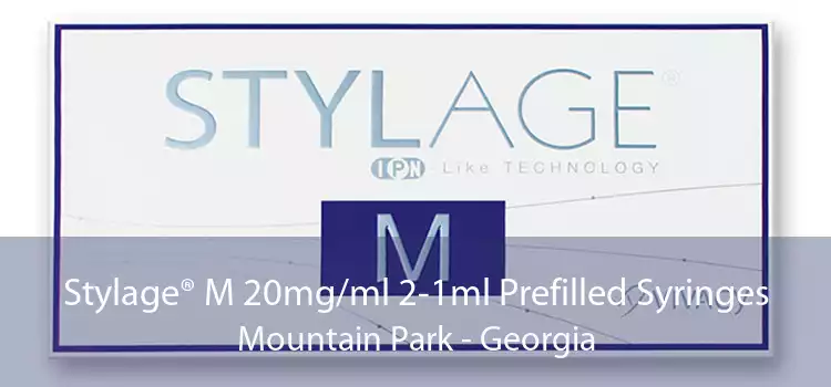 Stylage® M 20mg/ml 2-1ml Prefilled Syringes Mountain Park - Georgia