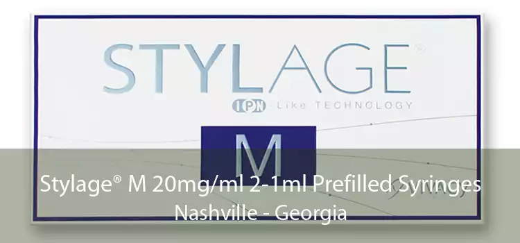 Stylage® M 20mg/ml 2-1ml Prefilled Syringes Nashville - Georgia