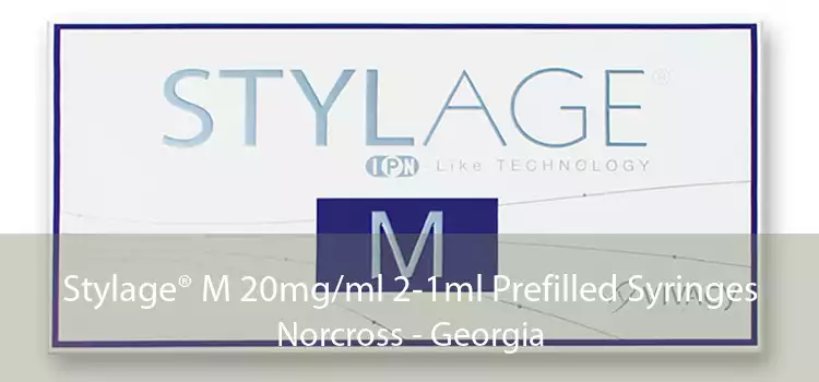 Stylage® M 20mg/ml 2-1ml Prefilled Syringes Norcross - Georgia