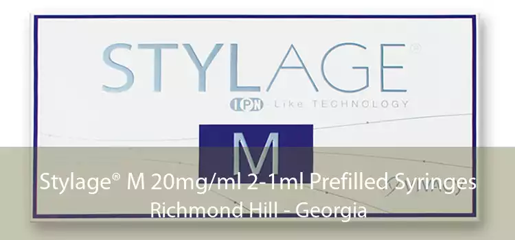 Stylage® M 20mg/ml 2-1ml Prefilled Syringes Richmond Hill - Georgia
