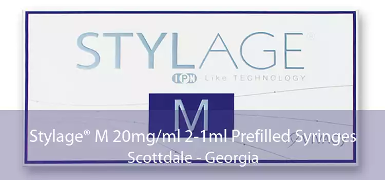 Stylage® M 20mg/ml 2-1ml Prefilled Syringes Scottdale - Georgia