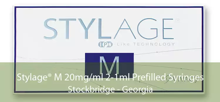 Stylage® M 20mg/ml 2-1ml Prefilled Syringes Stockbridge - Georgia