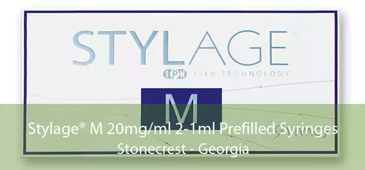 Stylage® M 20mg/ml 2-1ml Prefilled Syringes Stonecrest - Georgia