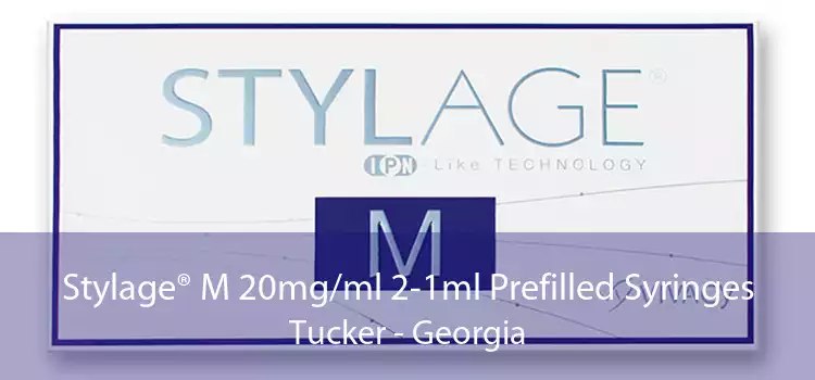 Stylage® M 20mg/ml 2-1ml Prefilled Syringes Tucker - Georgia