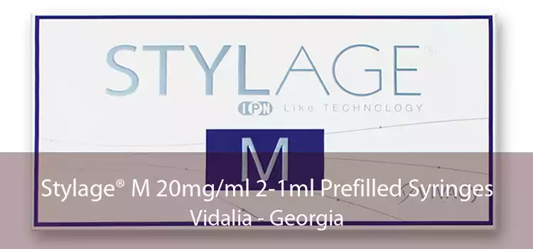Stylage® M 20mg/ml 2-1ml Prefilled Syringes Vidalia - Georgia