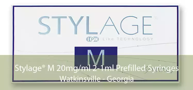 Stylage® M 20mg/ml 2-1ml Prefilled Syringes Watkinsville - Georgia