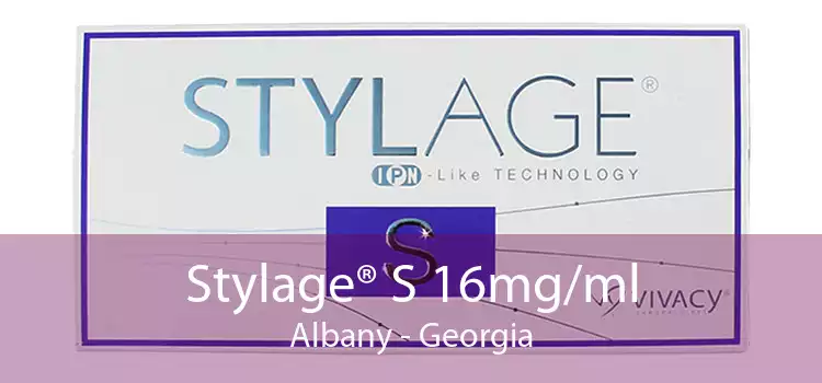 Stylage® S 16mg/ml Albany - Georgia