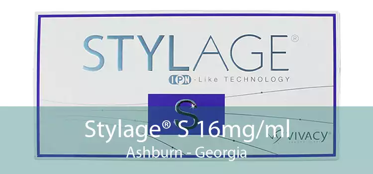 Stylage® S 16mg/ml Ashburn - Georgia