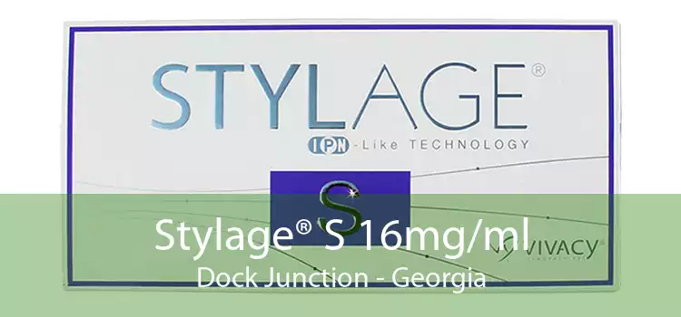 Stylage® S 16mg/ml Dock Junction - Georgia