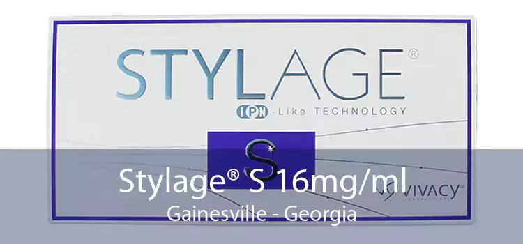 Stylage® S 16mg/ml Gainesville - Georgia