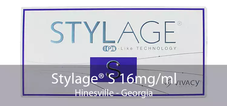 Stylage® S 16mg/ml Hinesville - Georgia