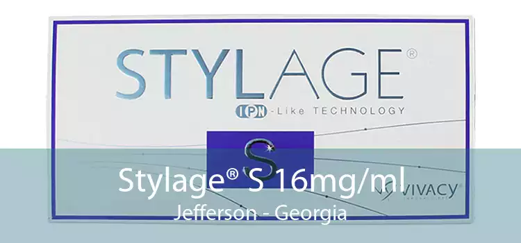 Stylage® S 16mg/ml Jefferson - Georgia