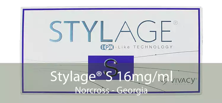 Stylage® S 16mg/ml Norcross - Georgia