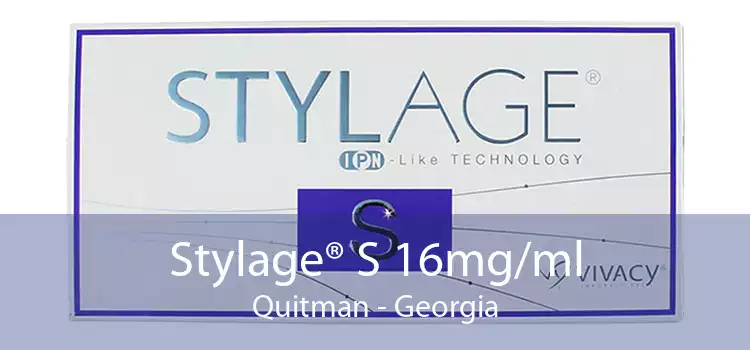 Stylage® S 16mg/ml Quitman - Georgia