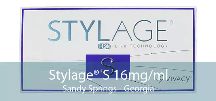 Stylage® S 16mg/ml Sandy Springs - Georgia