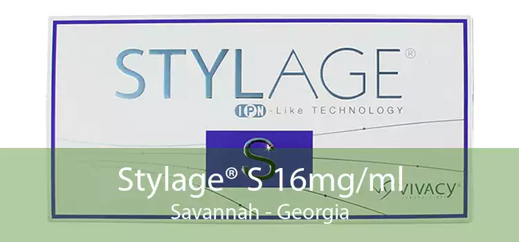 Stylage® S 16mg/ml Savannah - Georgia