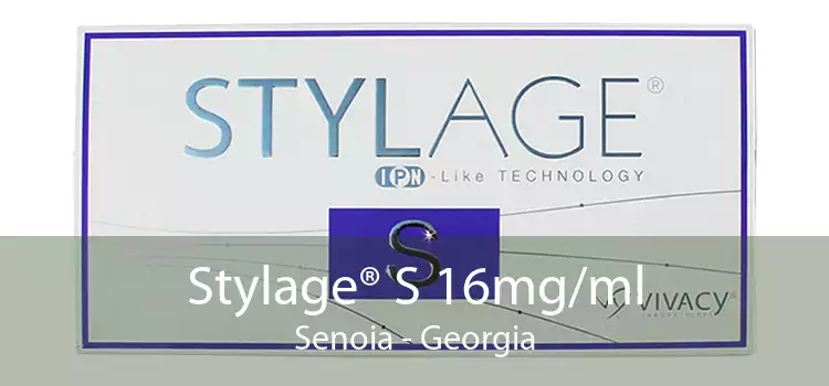 Stylage® S 16mg/ml Senoia - Georgia