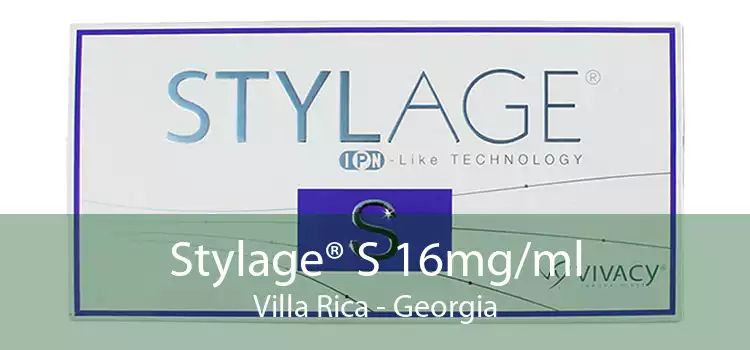 Stylage® S 16mg/ml Villa Rica - Georgia