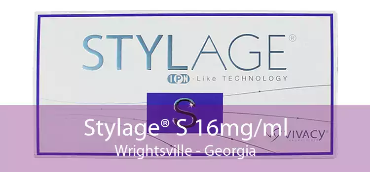 Stylage® S 16mg/ml Wrightsville - Georgia
