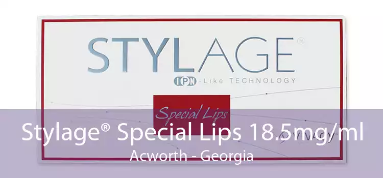 Stylage® Special Lips 18.5mg/ml Acworth - Georgia