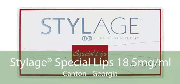 Stylage® Special Lips 18.5mg/ml Canton - Georgia