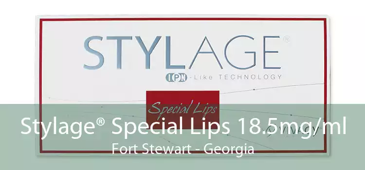 Stylage® Special Lips 18.5mg/ml Fort Stewart - Georgia