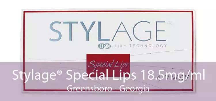 Stylage® Special Lips 18.5mg/ml Greensboro - Georgia
