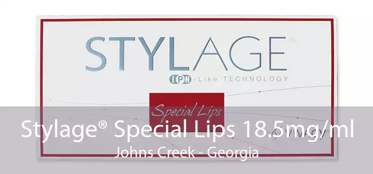 Stylage® Special Lips 18.5mg/ml Johns Creek - Georgia