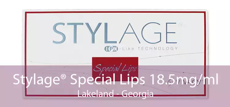 Stylage® Special Lips 18.5mg/ml Lakeland - Georgia
