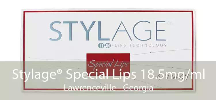 Stylage® Special Lips 18.5mg/ml Lawrenceville - Georgia